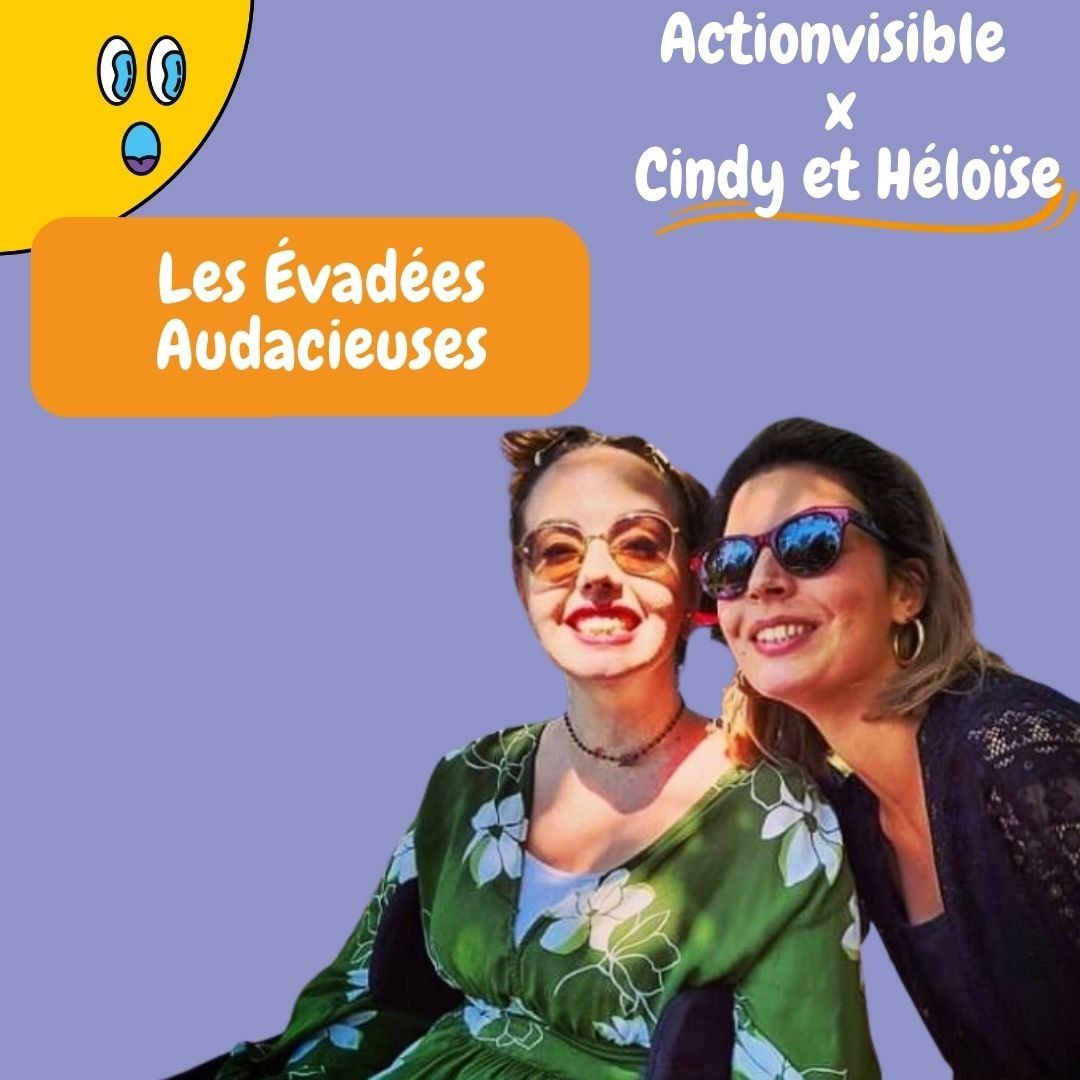 Cindy et héloïse : Les Evadées Audacieuses
