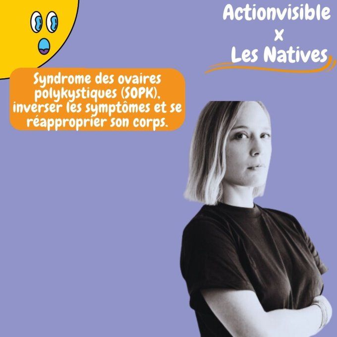 Les Natives : site web dédié aux  femmes atteintes du syndrome des ovaires polykystiques (SOPK)