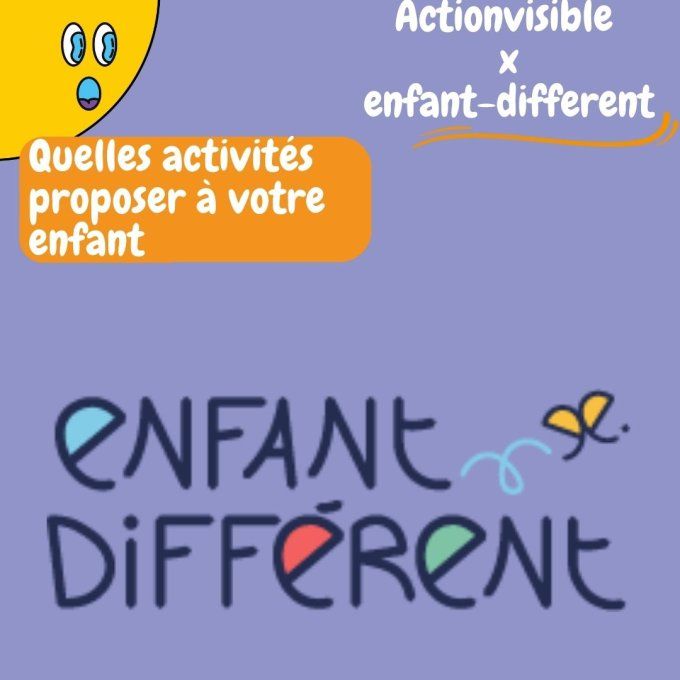 Enfant different : Quelles activités proposer à votre enfant -Rhône Alpes