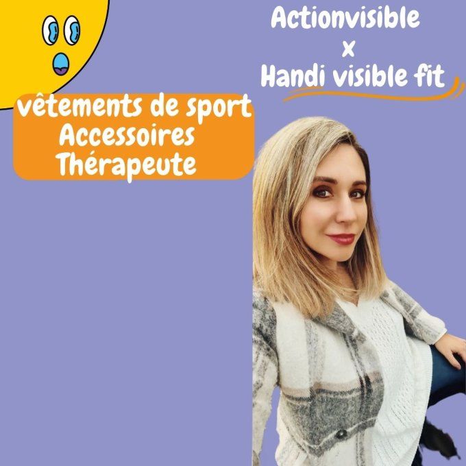 handi visible fit : #DESORMAISVOUSETESVISIBLE