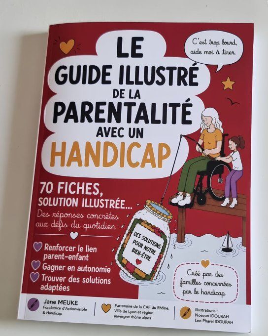 Guide Handicap & Parentalité – 70 fiches illustrées pour accompagner le quotidien des familles