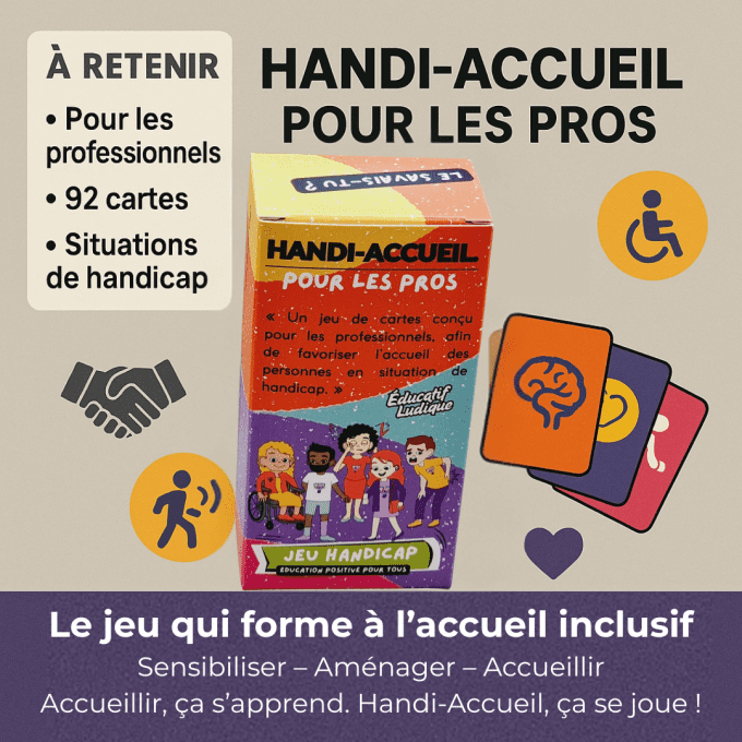Handi-Accueil – Jeu de cartes pour professionnels | 92 cartes | Sensibilisation au handicap, accueil